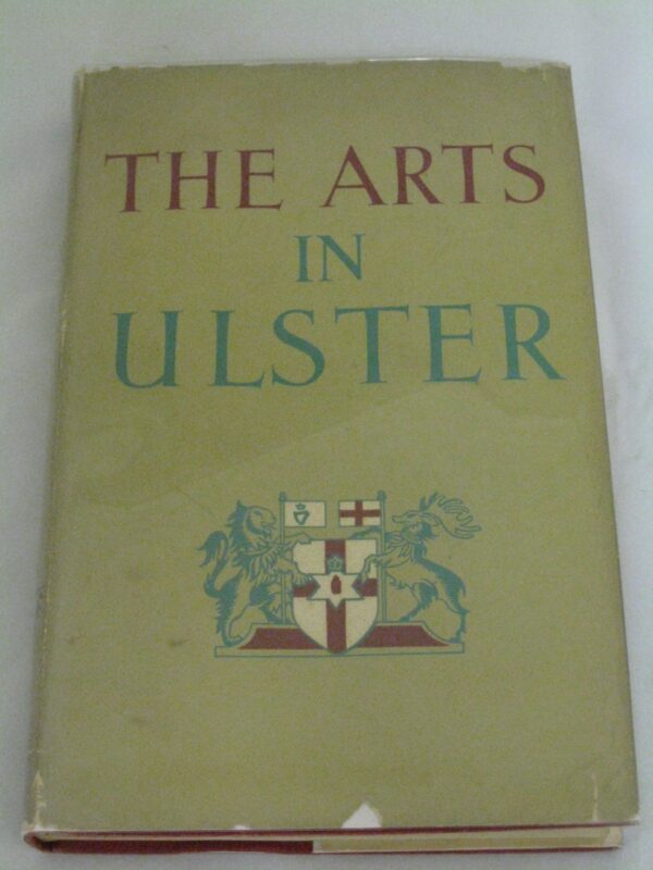 The Arts in Ulster by Sam Hanna Bell