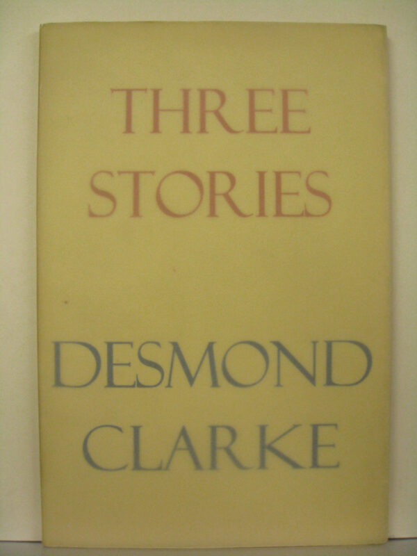 Three Stories by Desmond Clarke