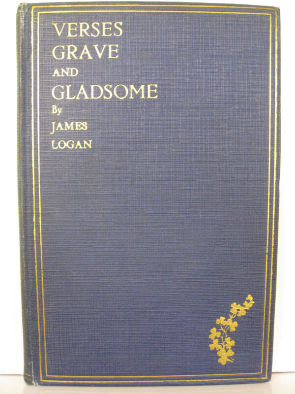 Verses Grave and Gladsome by James Logan