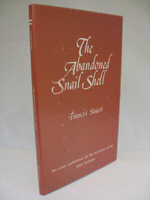 The Abandoned Snail Shell by Francis Stuart
