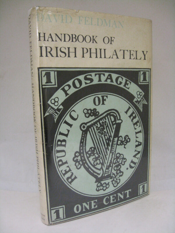 Handbook of Irish Philately by David Feldman