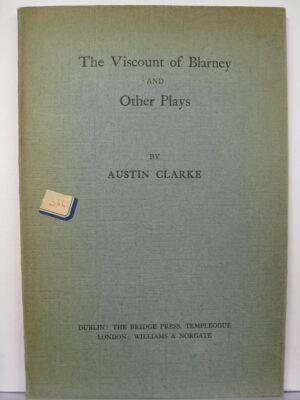 The Viscount of Blarney and Other Plays by Austin Clarke