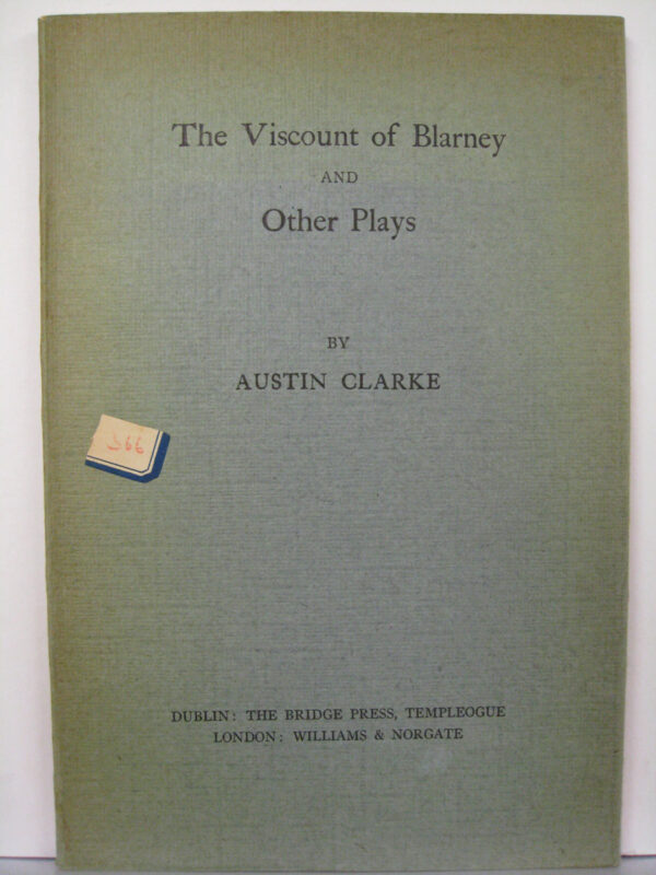 The Viscount of Blarney and Other Plays by Austin Clarke