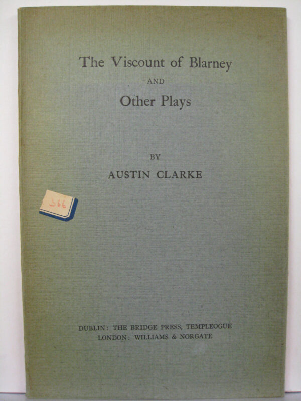 The Viscount of Blarney and Other Plays by Austin Clarke