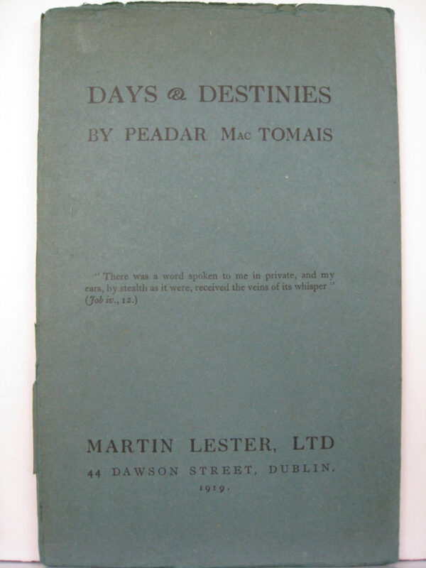 Days and Destinies by Peadar MacTomais