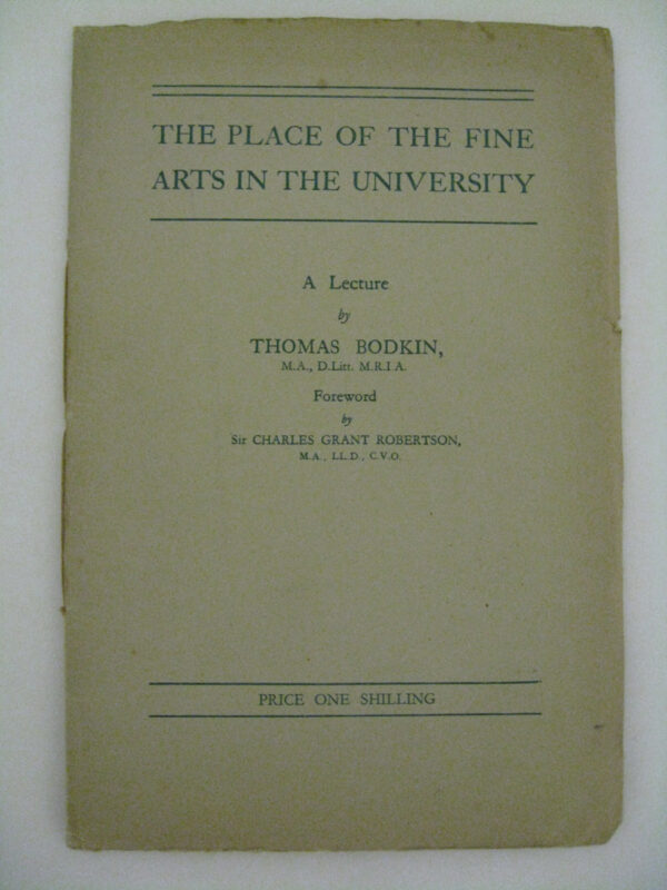 The Place of the fine Arts in the University by Thomas Bodkin