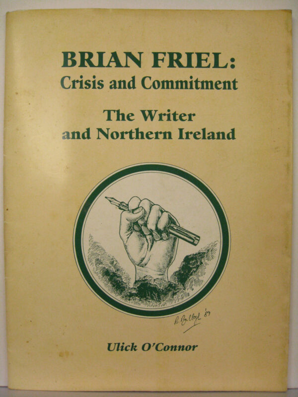 Brian Friel:  Crisis and commitment by Brian Friel  (Ulick O'Connor)