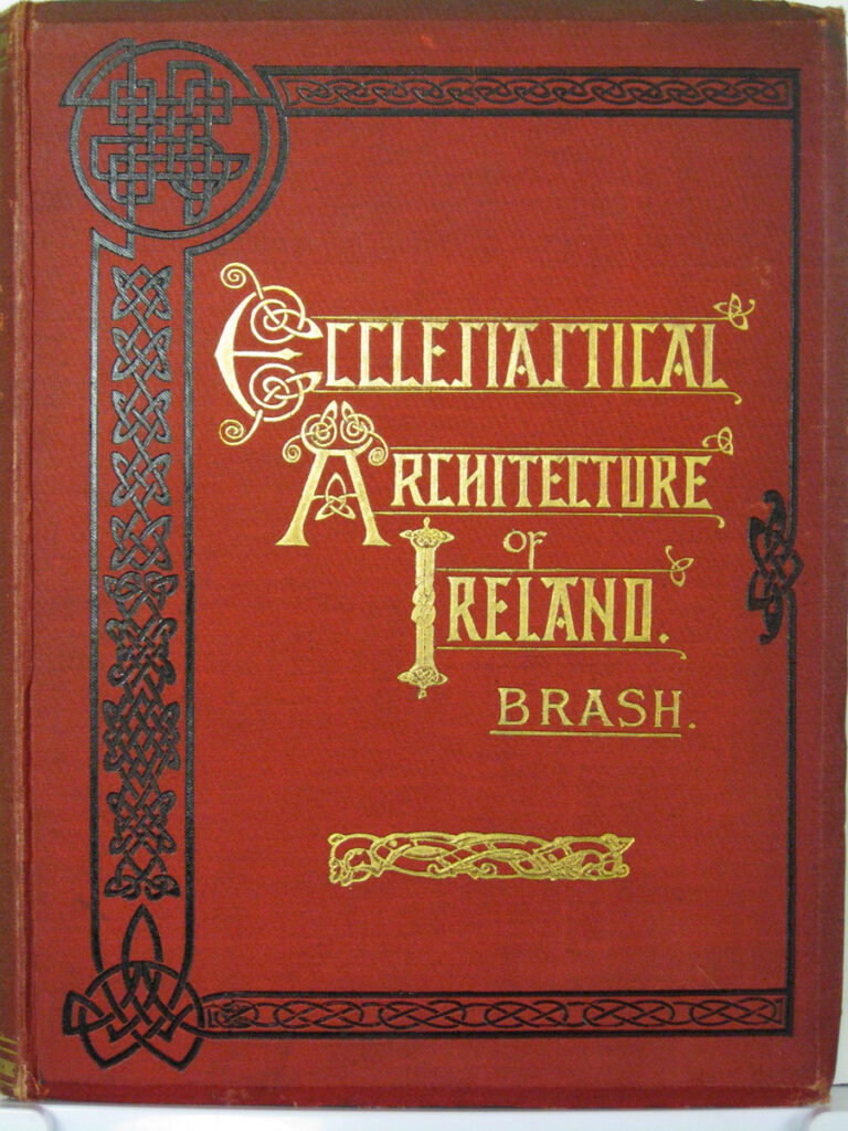 The Ecclesiastical Architecture of Ireland, - Ulysses Rare Books