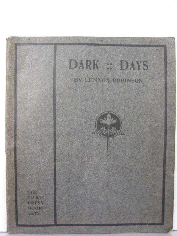 Dark Days by Lennox Robinson