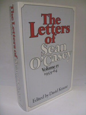 The Letters of Sean O'Casey by Sean O'Casey (Edited by David Krause)