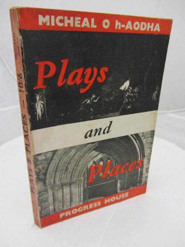 Plays and Places by Michael O'hAodha