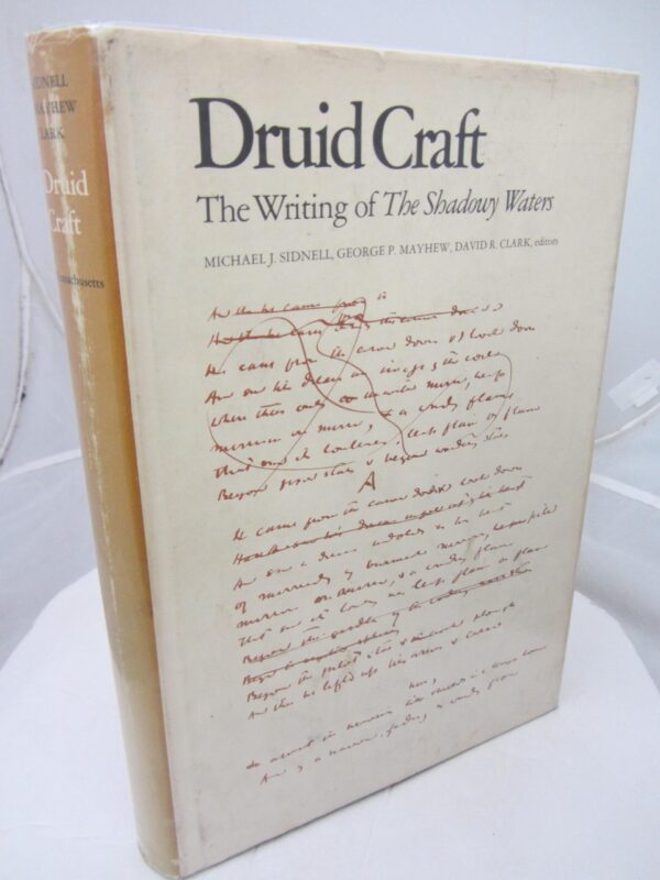 Druid Craft. The Writings of The Shadowy Waters (1971) by WB Yeats  (M.J.  Sidnell