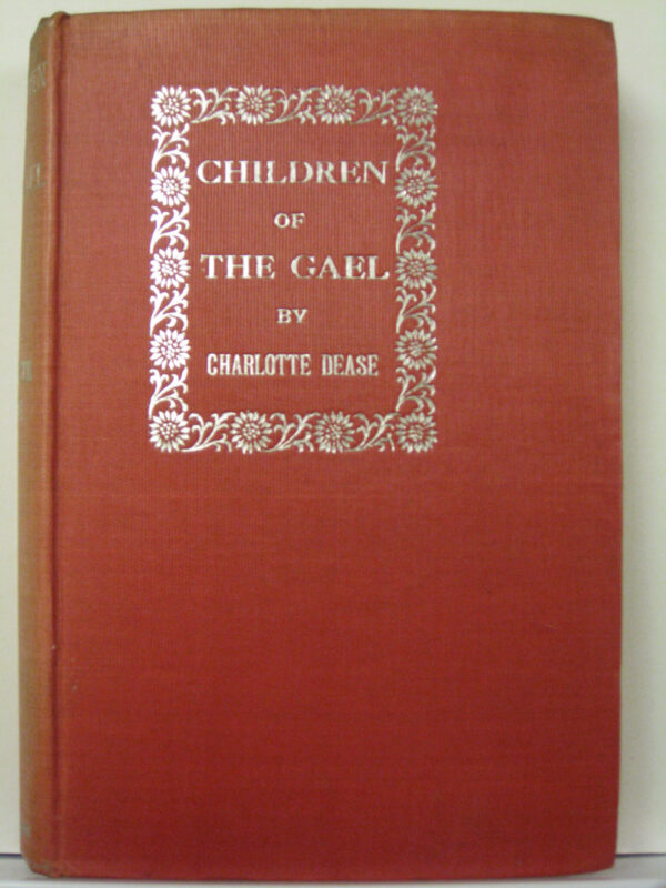 Children of the Gael by Charlotte Dease