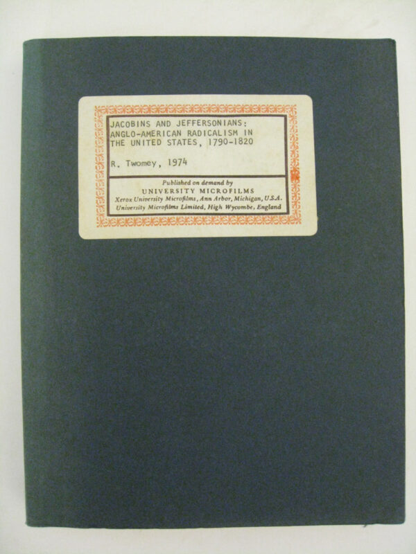 Jacobins and Jeffersonians by R Twomey