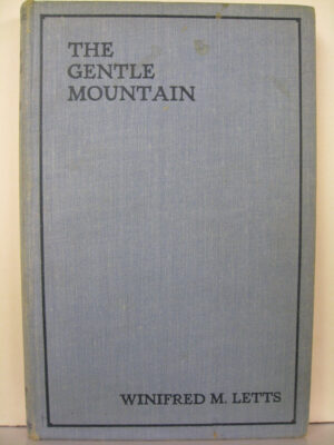 The Gentle Mountain by Winigred M Letts