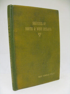 Sketches of the North & West of Ireland by Mary Ridsdale Wilson