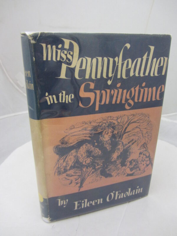 Miss Pennyfeather in the Springtime by Eileen O'Faolain