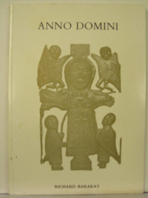 Anno Domini by Richard Barakat