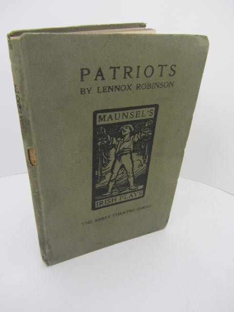 Patriots.  A Play in Three Acts. (1912) by Lennox Robinson