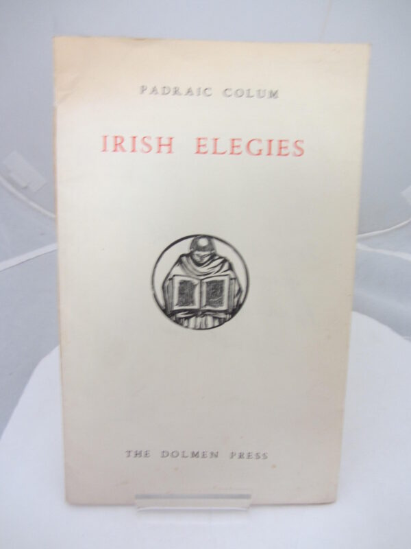 Irish Elegies by Padraic Colum