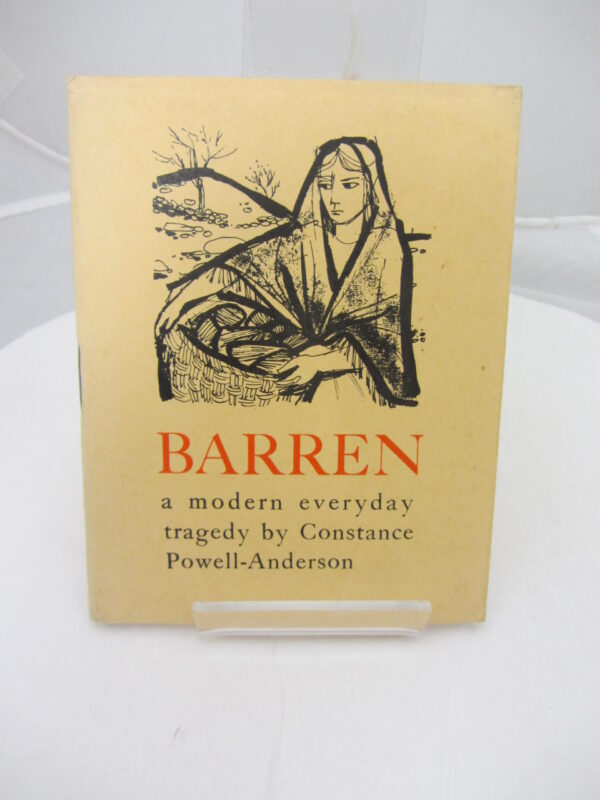 Barren A Modern Everyday Tragedy in One Act by Constance Powell-Anderson
