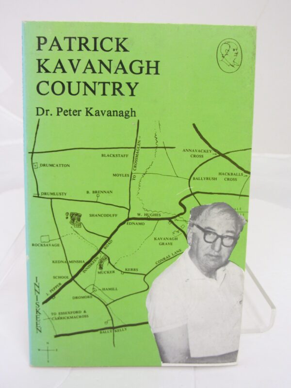 Patrick Kavanagh Country by Patrick Kavanagh  (Peter Kavanagh)
