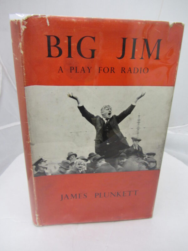 Big Jim  A Play for Radio by James Plunkett