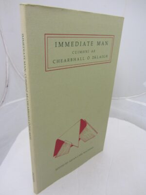 Immediate Man Cuimhni Ar Chearbhall O Dalaigh by Aidan Carl Mathews