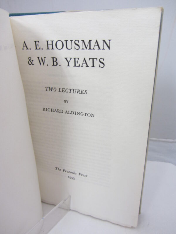 AE Houseman and WB Yeats by WB Yeats (Richard Aldington)