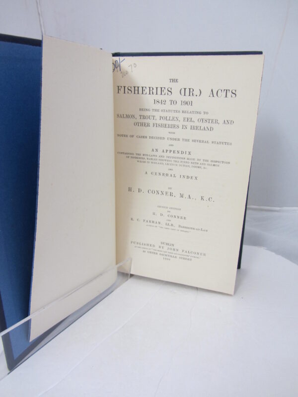 The Fisheries (IR) Acts 1842-1901 by HD Conner / EC Farrran.