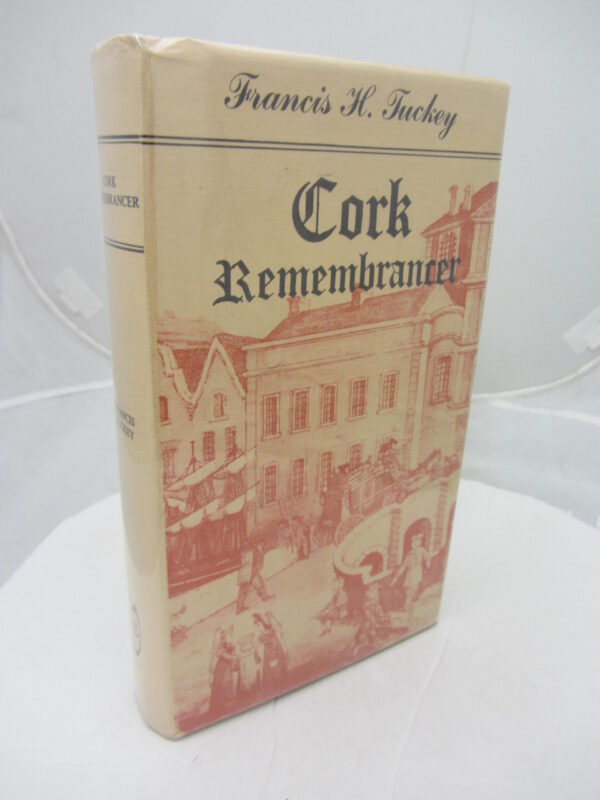 The County and City of Cork Rememberncer by Francis T Tuckey