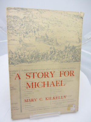 A Story For Michael by Mary C Kilkelly