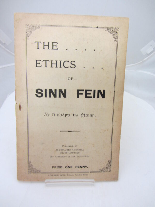 The Ethics of Sinn Feinn by Riobárd Ua Fhloinn (Robert Lynd)