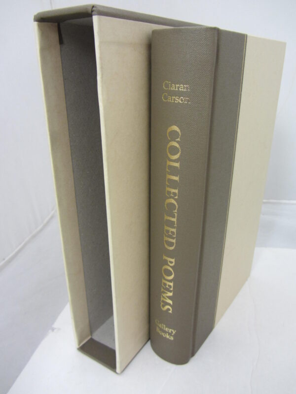 Collected Poems. Limited Signed Edition (2008) by Ciaran Carson