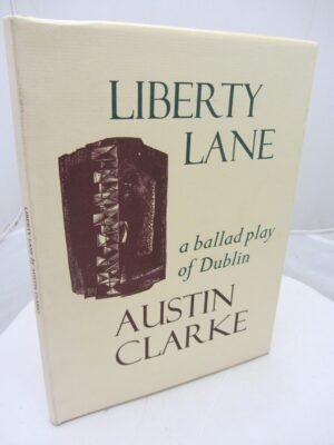 Liberty Lane. One on 500 Copies Printed by Austin Clarke