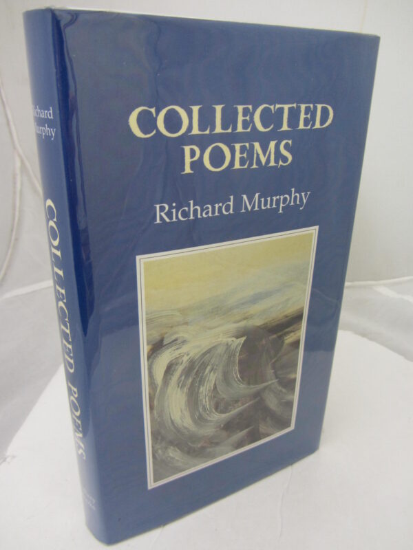 Collected Poems. by Richard Murphy