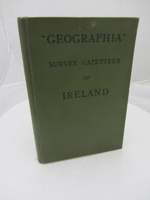 'Geographia' Survey Gazetteer of the Irish Free State. by Gazetteer of the Irish Free State.