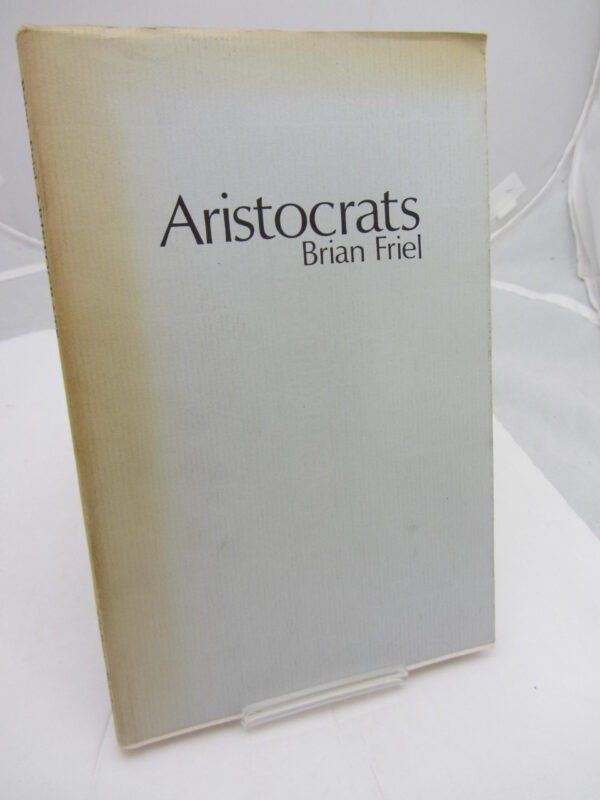 Aristocrats. by Brian Friel