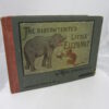 The Story of the Discontented Little Elephant. First Edition