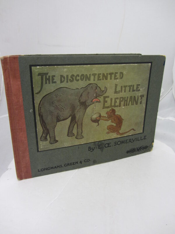 The Story of the Discontented Little Elephant. First Edition