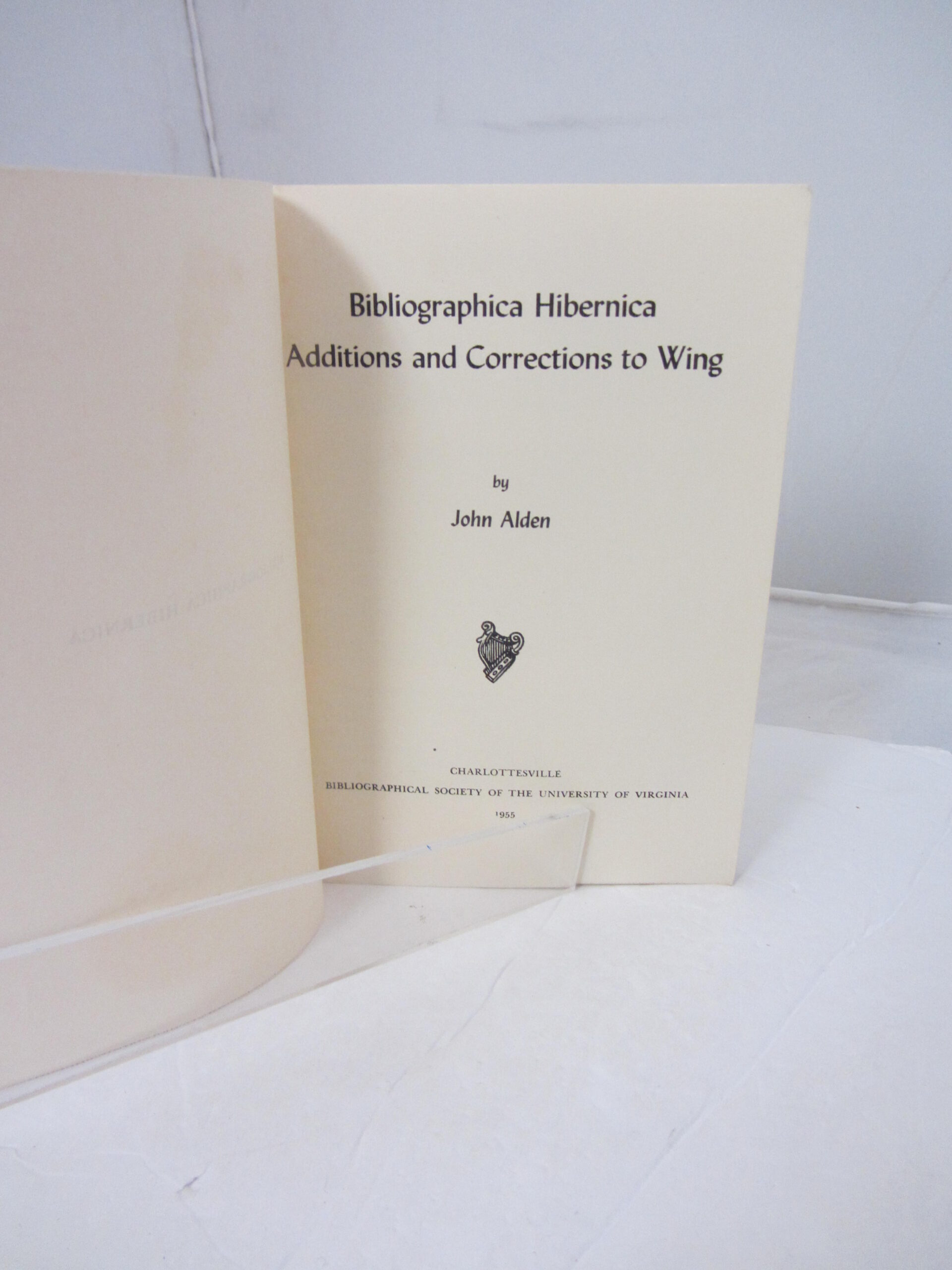 Bibliographica Hibernica. Additions and Corrections to Wing. by John Alden
