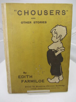 Chousers and other Stories. by Edith Farmiloe