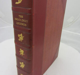 The Ingoldsby Legends or Mirth and Marvles. by Thomas Ingoldsby