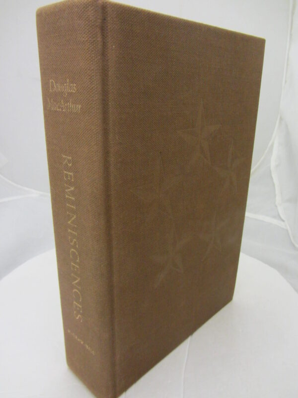Reminiscences General of the Army Douglas MacArthur. Limited Signed Edition by Douglas MacArthur