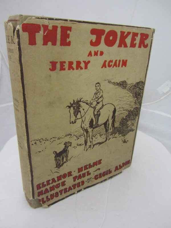 The Joker and Jerry Again.  Illustrated by Cecil Aldin. by Eleanor E Helme