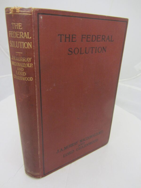 The Federal Solution. London: T. Fisher Unwin