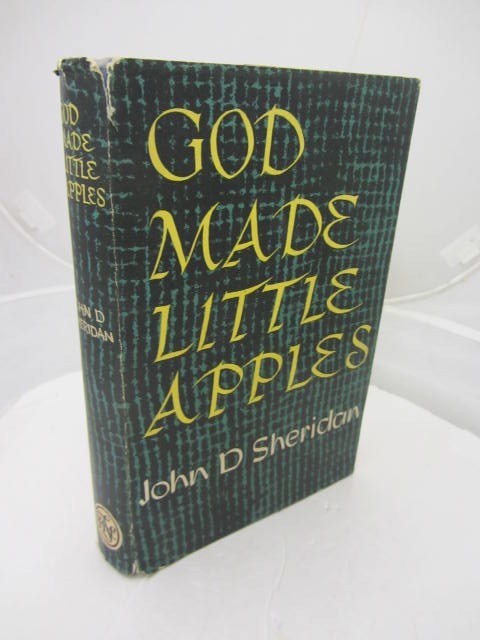 God Made Little Apples. by John D. Sheridan