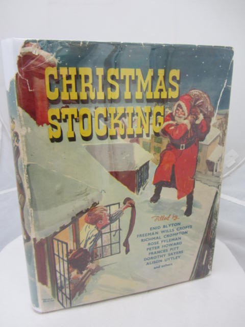 The Christmas Stocking Book. by Dorothy M Prescott / Martha Scott Moncrieff [Editors]
