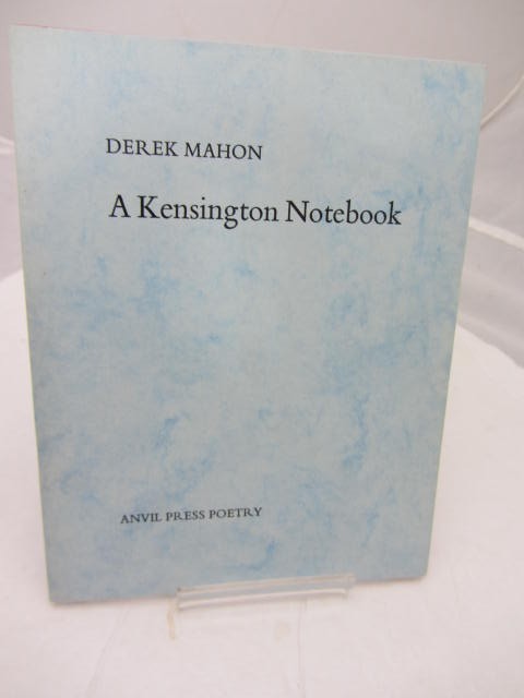 A Kensington Notebook by Derek Mahon