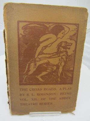 The Cross-Roads. by Lennox Robinson